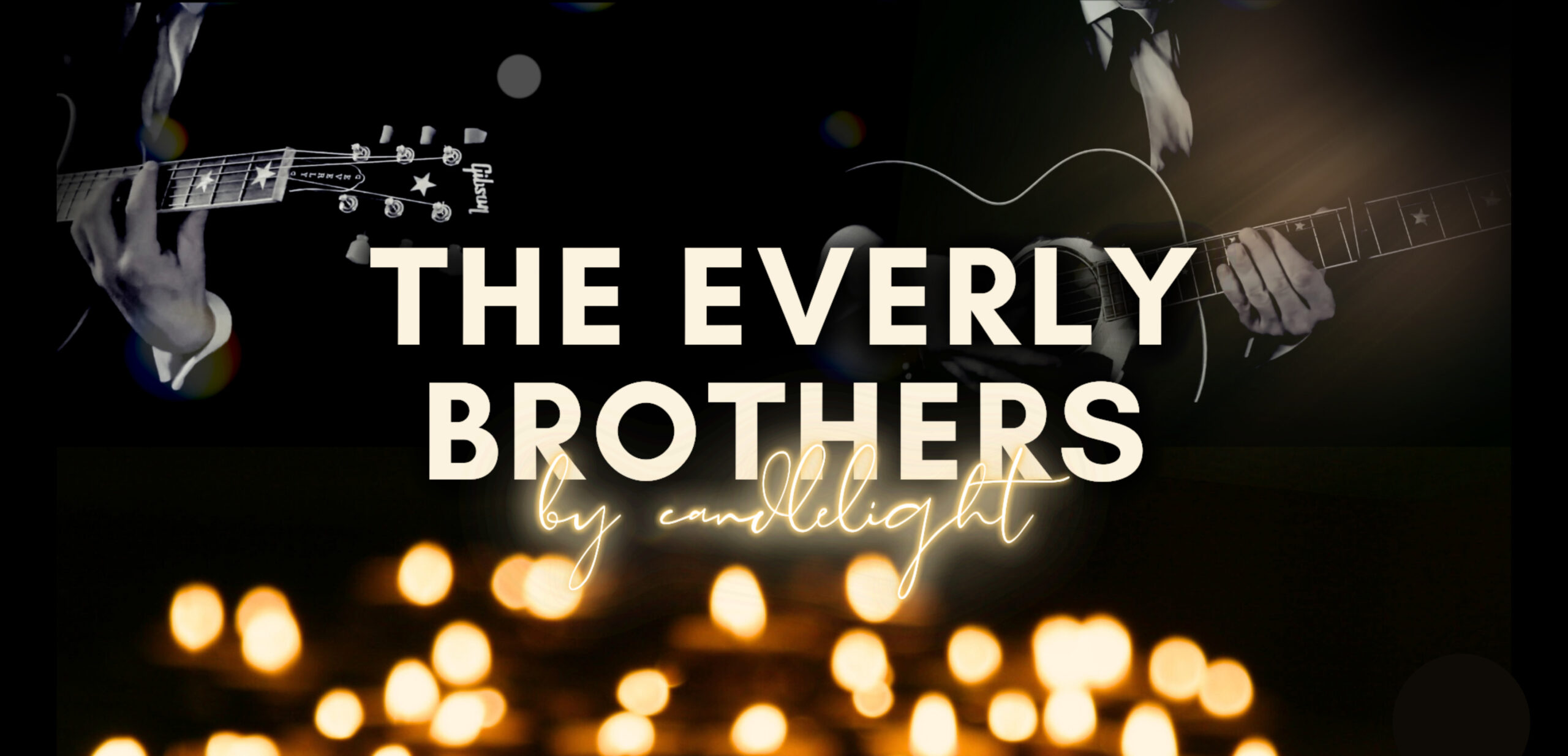 The Everly Brothers by Candlelight