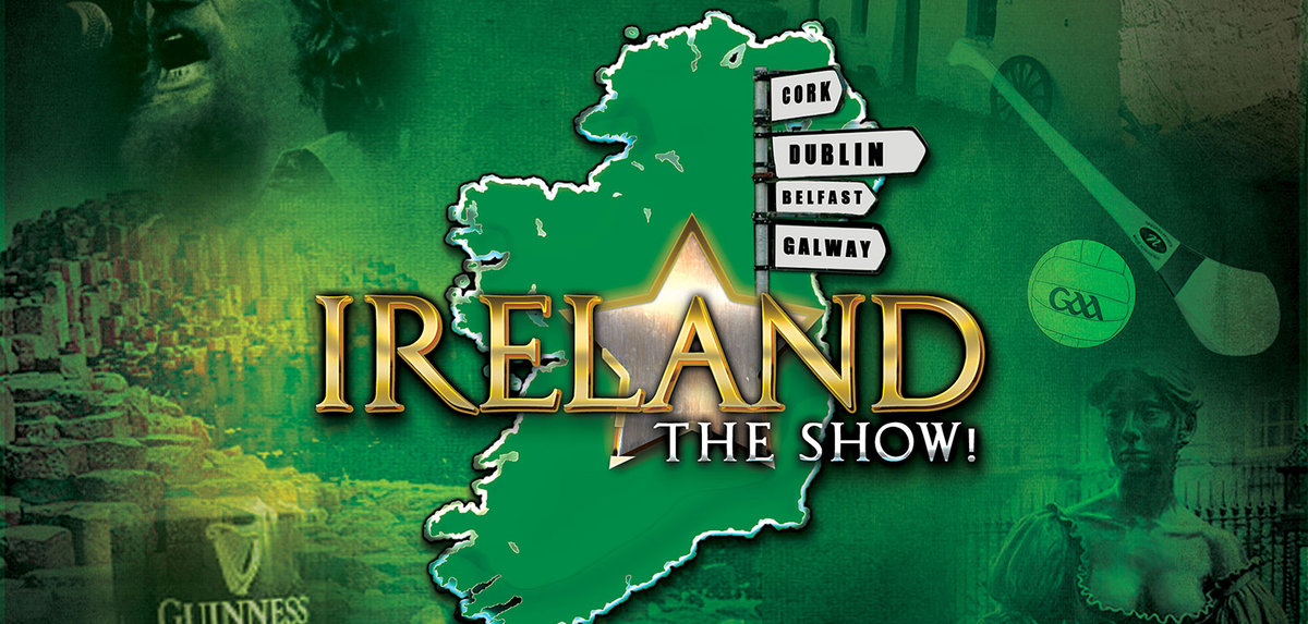 Ireland the Show • Chequer Mead Theatre