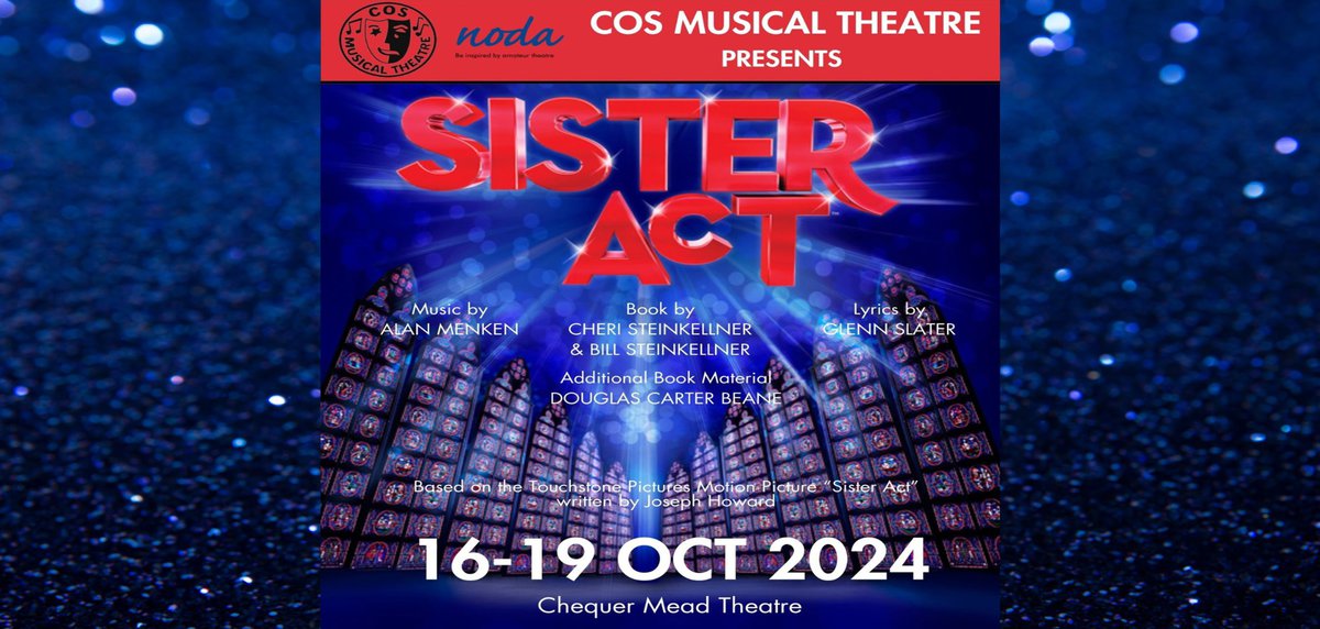 COS Musical Theatre Presents Sister Act • Chequer Mead Theatre